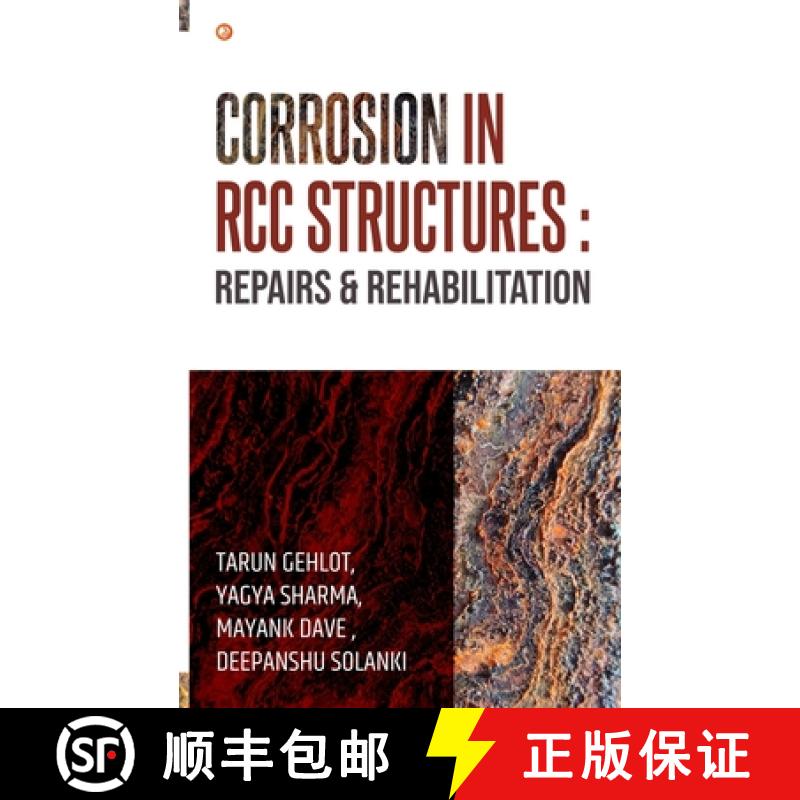 【3-4周达】Corrosion In RCC Structures: Repairs & Rehabilitation: Repairs & Rehabilitation: Repairs &... [9789356211049]