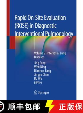 【3-4周达】Rapid On-Site Evaluation (ROSE) in Diagnostic Interventional Pulmonology: Volume 2: Inters... [9789811509414]