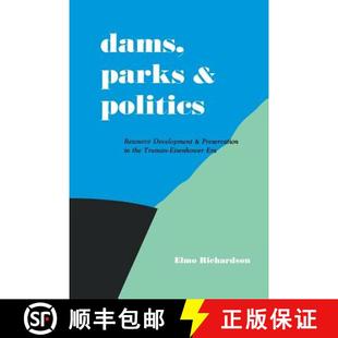 Parks Resource Dams Eisenhower 9780813154459 Truman and 4周达 Preservation Development Politics Era the
