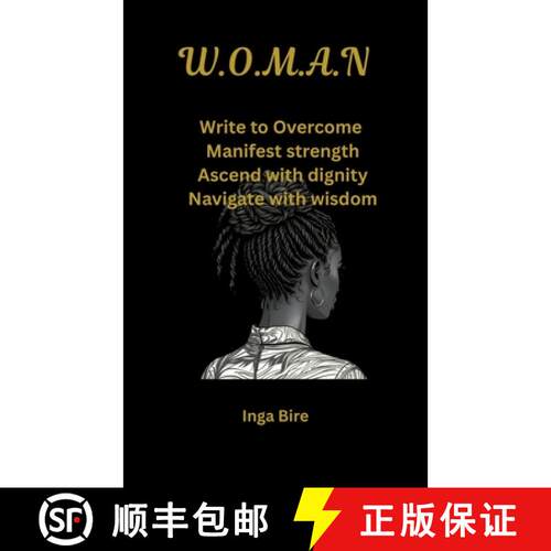 【3-4周达】W.O.M.A.N: Write to Overcome, Manifest strength, Ascend with dignity, Navigate with wisdom [9783952627105]