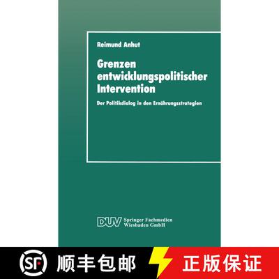【3-4周达】Grenzen entwicklungspolitischer Intervention : Der Politikdialog in den Ernährungsstrategien [9783824440696]