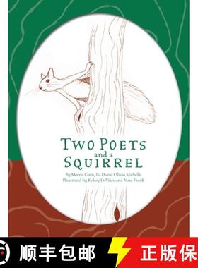 预订 Two Poets and a Squirrel: A Poetry Collection that Inspires, Connects, and Celebrates Multigener... [9798991024518]
