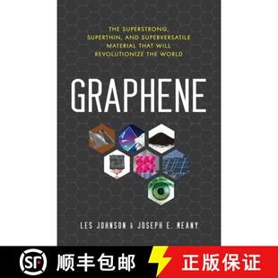 【3-4周达】Graphene : The Superstrong, Superthin, and Superversatile Material That Will Revolutionize... [9781633883253]