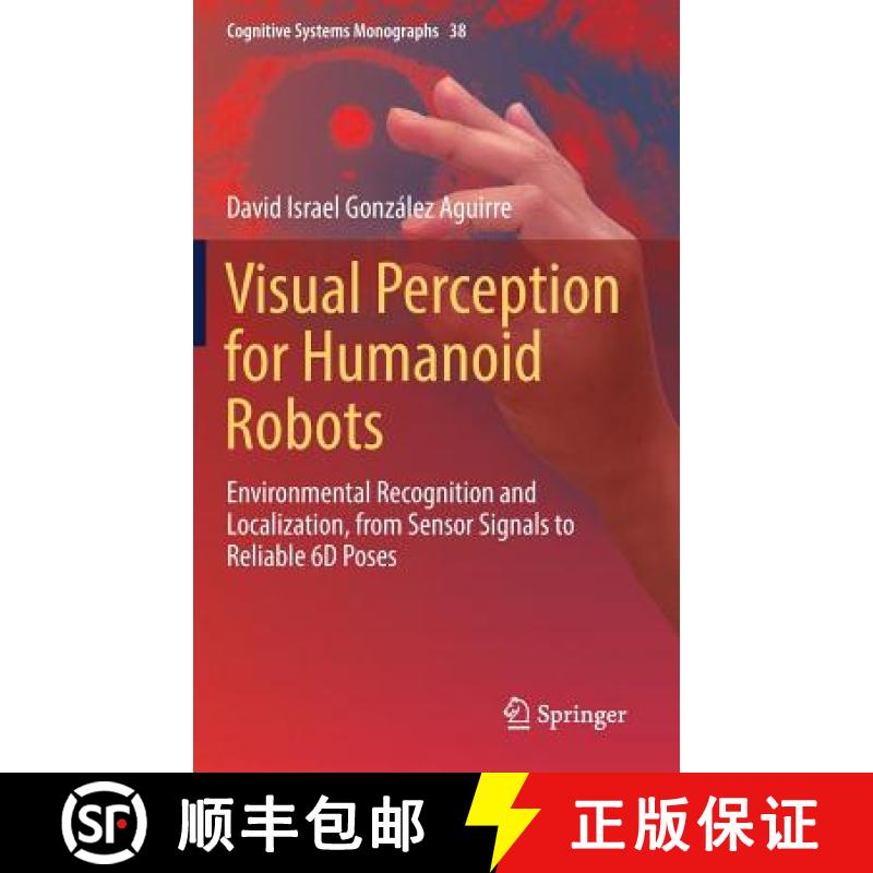 【3-4周达】Visual Perception for Humanoid Robots : Environmental Recognition and Localization, from S... [9783319978390]