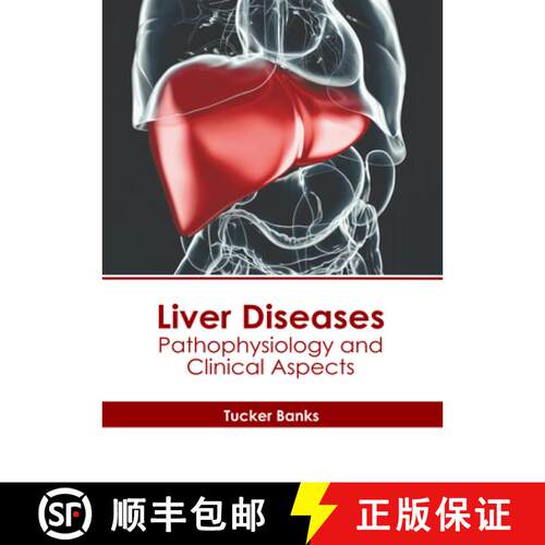【3-4周达】精装 Liver Diseases: Pathophysiology and Clinical Aspects [9798887402321]