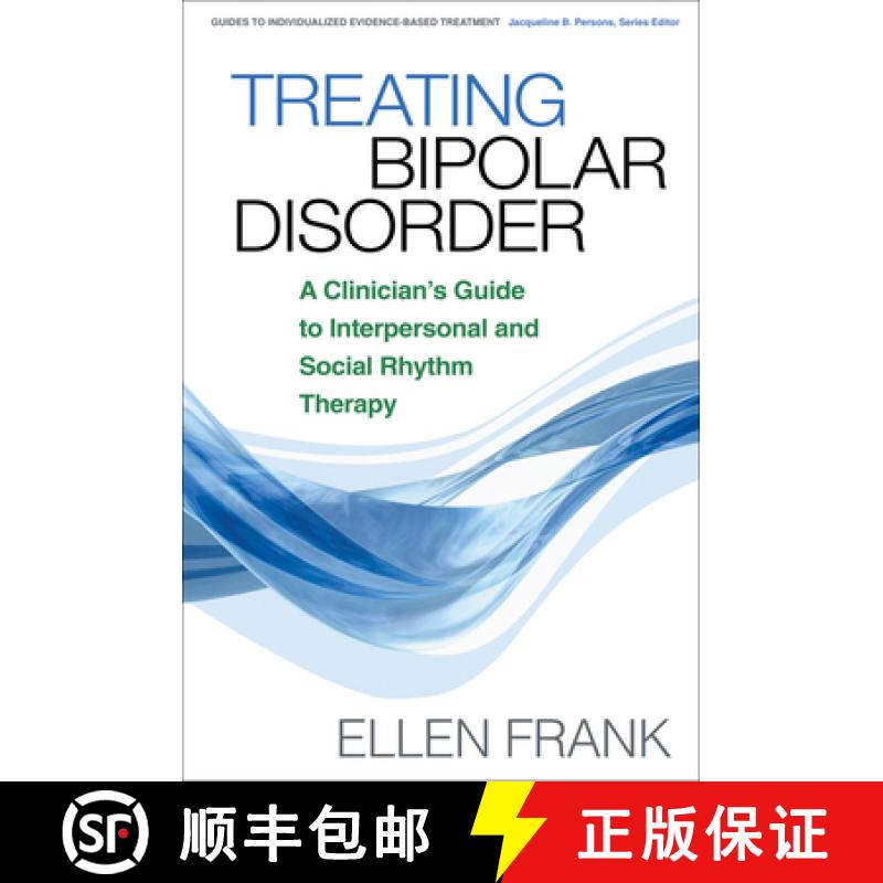 【3-4周达】治疗双相情感障碍 Treating Bipolar Disorder: A Clinician's Guide to Interpersonal and Socia... [9781593854652]
