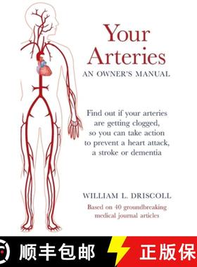 【3-4周达】Your Arteries-An Owner's Manual: Find out if your arteries are getting clogged, so you can... [9798987773819]