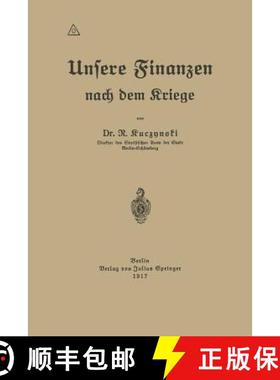 【3-4周达】Unsere Finanzen nach dem Kriege [9783642984648]