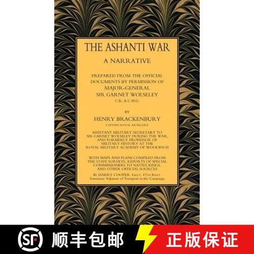 【3-4周达】Ashanti War (1874): A Narrative Prepared from the Official Document by Permission of Major... [9781847345929]
