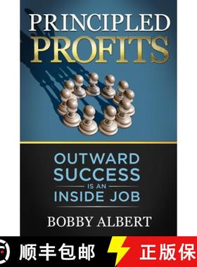 【3-4周达】Principled Profits : Outward Success Is an Inside Job [9781683505433]