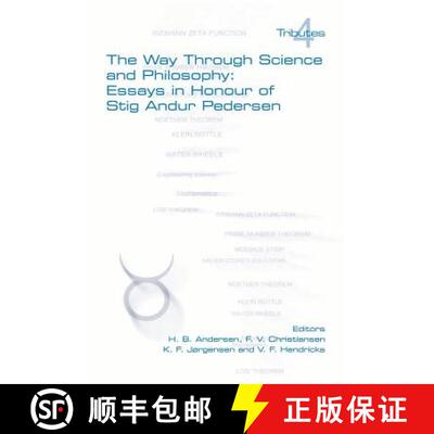 【3-4周达】The Way Through Science and Philosophy: Essays in Honour of Stig Andur Pedersen [9781904987338]