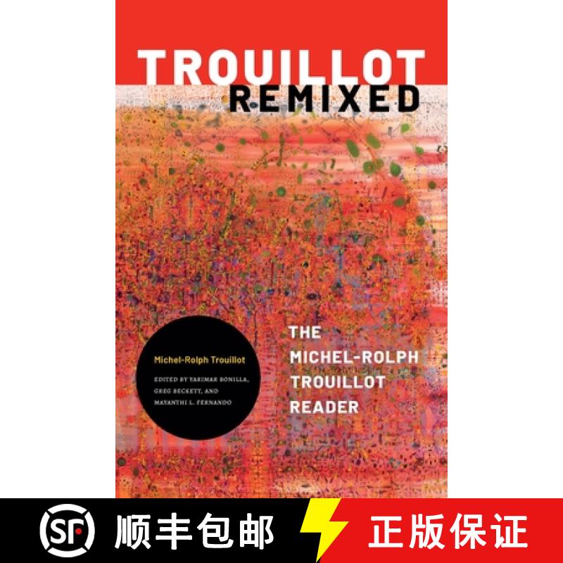 【3-4周达】Trouillot Remixed: The Michel-Rolph Trouillot Reader [9781478014225]