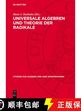 预订 Universale Algebren Und Theorie Der Radikale [9783112761724]