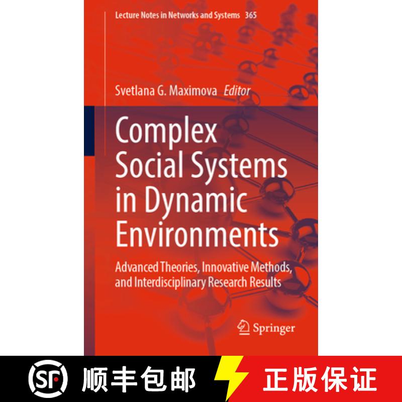 【3-4周达】Complex Social Systems in Dynamic Environments: Advanced Theories, Innovative Methods, and... [9783031238550]