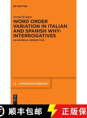 预订 Word Order Variation in Italian and Spanish Why-Interrogatives: An Empirical Perspective [9783111615448]