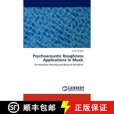 预订 Psychoacoustic Roughness Applications in Music [9783847335320]