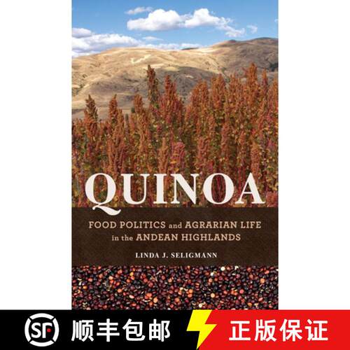 【3-4周达】精装 Quinoa – Food Politics and Agrarian Life in the Andean Highlands [9780252044793]