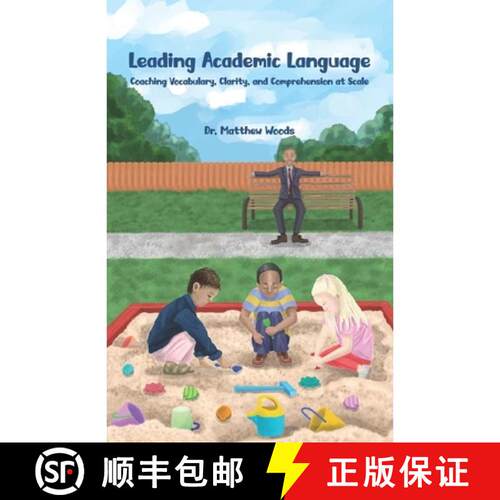 【3-4周达】Leading Academic Language: Coaching Vocabulary, Clarity, and Comprehension at Scale [9798991725323]