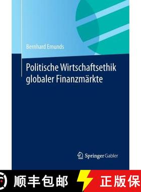 【3-4周达】Politische Wirtschaftsethik globaler Finanzmaerkte [9783658047115]