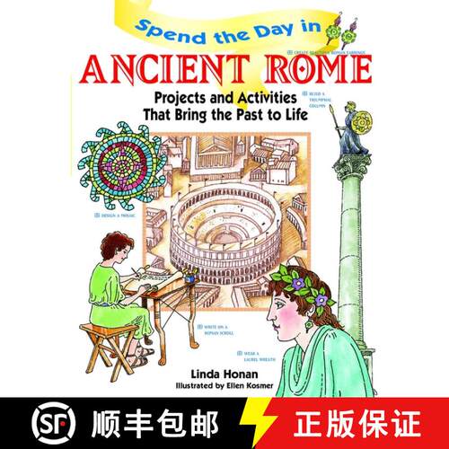 【3-4周达】Spend The Day In Ancient Rome: Projects And Activities That Bring The Past To Life [Wiley... [9780471154532]