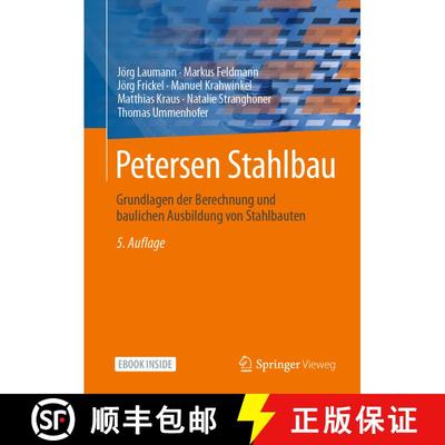 【3-4周达】Petersen Stahlbau: Grundlagen der Berechnung und baulichen Ausbildung von Stahlbauten (5.,... [9783658205096]