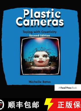 【3-4周达】Plastic Cameras: Toying with Creativity: Toying with Creativity [9781138472266]