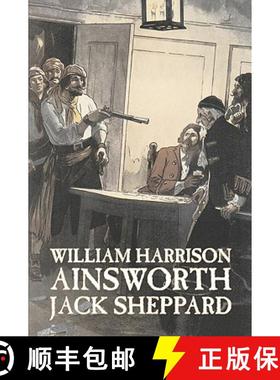 【3-4周达】Jack Sheppard by William Harrison Ainsworth, Fiction, Historical, Horror [9781606641958]