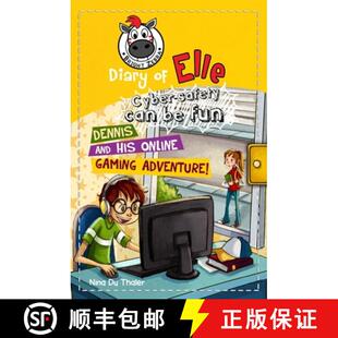 Adventure fun Cyber safety and Online 9781925300109 for kids Dennis his Gaming can Internet 4周达