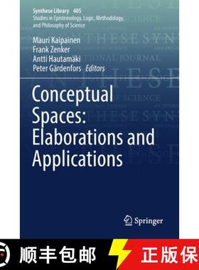 【3-4周达】Conceptual Spaces: Elaborations and Applications [9783030128029]
