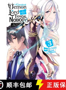 【3-4周达】The Greatest Demon Lord Is Reborn as a Typical Nobody, Vol. 3 (Light Novel): The Catastrop... [9781975312749]