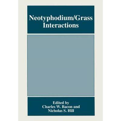 【4周达】Neotyphodium/Grass Interactions [9781489902733]