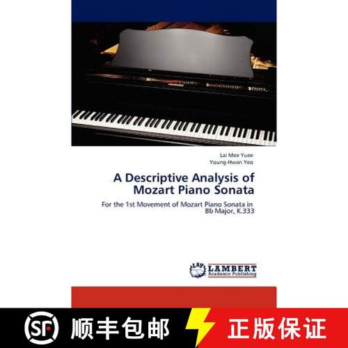 预订 A Descriptive Analysis of Mozart Piano Sonata [9783659143519]
