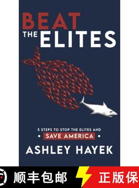 预订 BEAT THE ELITES! 5 Steps to Stop the Elites and Save America [9798989042913]