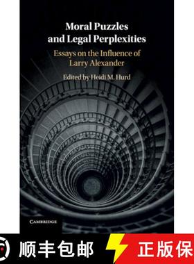 【3-4周达】Moral Puzzles and Legal Perplexities: Essays on the Influence of Larry Alexander [9781316649954]