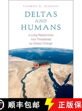 【3-4周达】Deltas and Humans: A Long Relationship Now Threatened by Global Change [9780199764174]