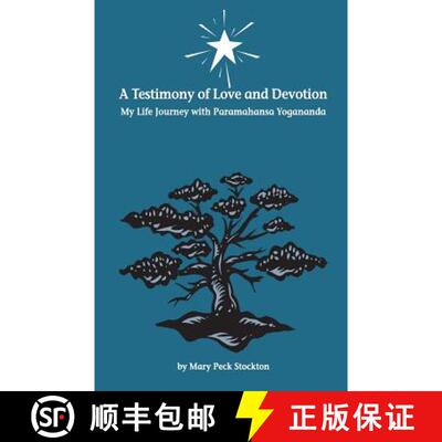 【3-4周达】A Testimony of Love and Devotion: My Life Journey with Paramahansa Yogananda [9780970970930]