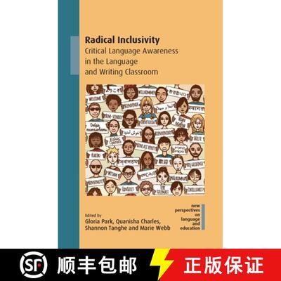 【3-4周达】Radical Inclusivity : Critical Language Awareness in the Language and Writing Classroom [9781836680338]