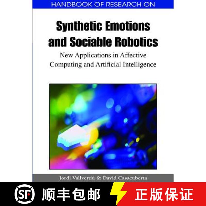 【3-4周达】Handbook of Research on Synthetic Emotions and Sociable Robotics: New Applications in Affe... [9781605663548]