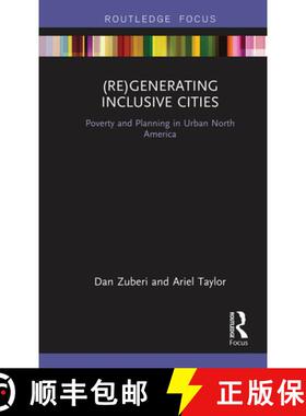 【3-4周达】(Re)Generating Inclusive Cities: Poverty and Planning in Urban North America [9780367670481]