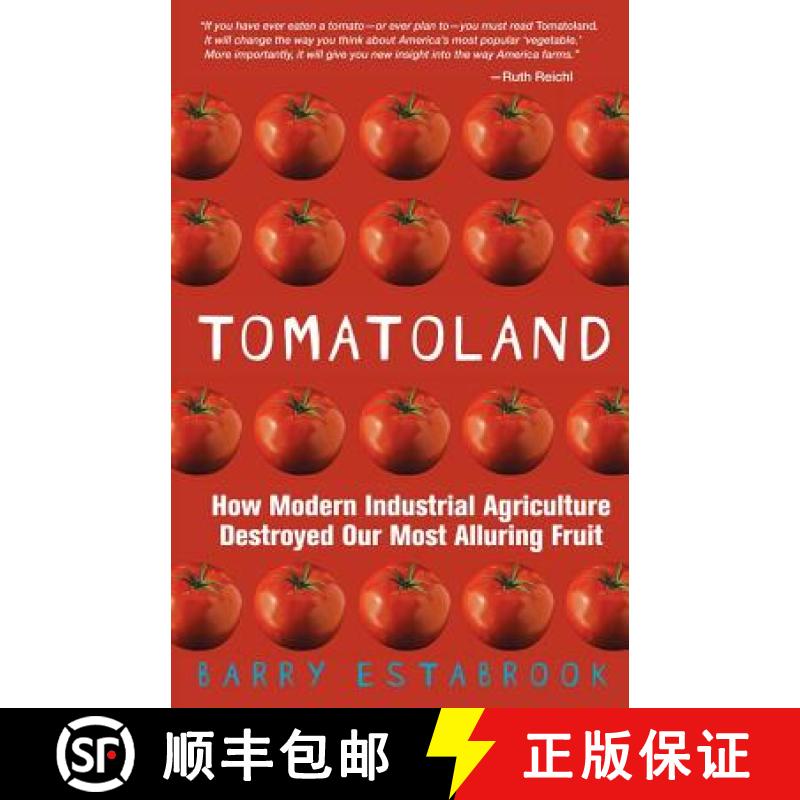 【3-4周达】Tomatoland: How Modern Industrial Agriculture Destroyed Our Most Alluring Fruit [9781449423452]