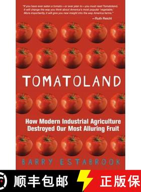 【3-4周达】Tomatoland: How Modern Industrial Agriculture Destroyed Our Most Alluring Fruit [9781449423452]