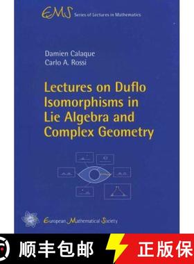 预订 Lectures on Duflo Isomorphisms in Lie Algebra and Complex Geometry [9783037190968]