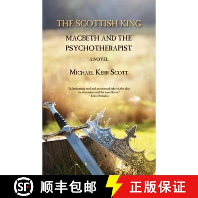 【3-4周达】Scottish King: Macbeth and the Psychotherapist - A Novel [9781915115607]