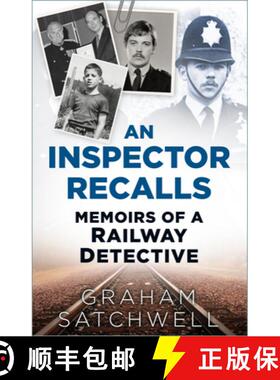 【3-4周达】An Inspector Recalls: Memoirs of a Railway Detective [9781803997926]