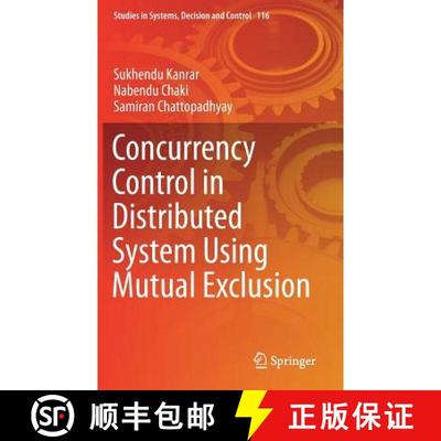【3-4周达】Concurrency Control in Distributed System Using Mutual Exclusion (1st ed. 2018) (1st ed. 2... [9789811055584]