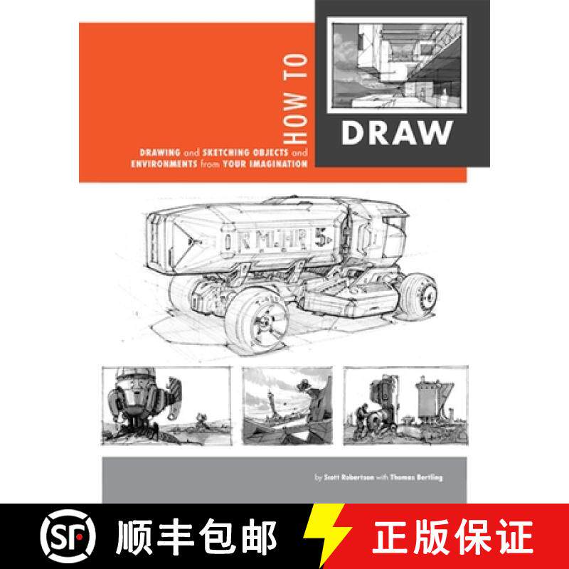 现货 怎么画 How to Draw: Drawing and Sketching Objects and Environments from Your Imagination 斯科特... [9781933492735]