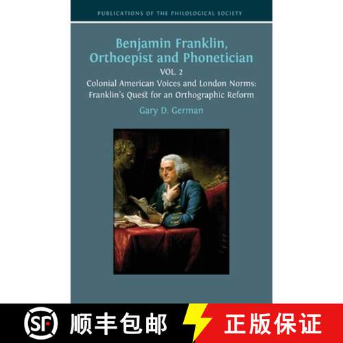 【3-4周达】精装 Benjamin Franklin, Orthoepist and Phonetician: Vol. 2: Colonial American Voices and L... [9781805119296]