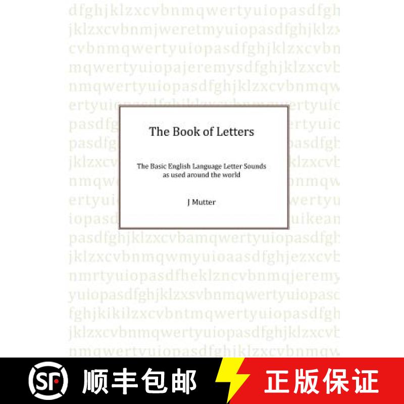【3-4周达】The Book of Letters: The Basic English Letter sounds as used around the world [9781482828887]