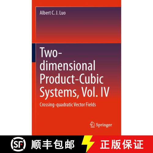 【3-4周达】Two-dimensional Product-Cubic Systems, Vol. IV: Crossing-quadratic Vector Fields [9783031571060]