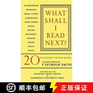 【3-4周达】What Shall I Read Next?: A Personal Selection of Twentieth Century English Books [9780521155458]